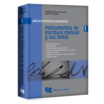 Análisis Forense de Documentos - Tomo I - Ezcurra Gondra