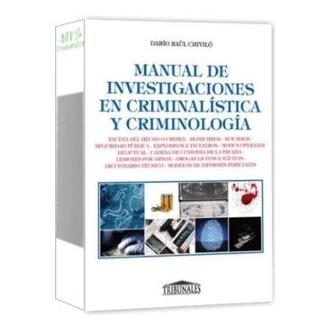 Manual de Investigaciones en Criminalística y Criminología - D. Chiviló