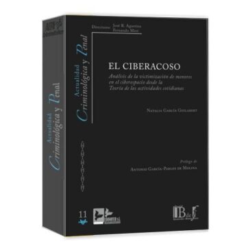 El ciberacoso. Análisis de la victimización de menores en el ciberespacio desde la teoría de las actividades cotidianas - García Guilabert