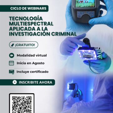 Ciclo de Webinars: Tecnología Multiespectral aplicada a la investigación criminal (gratuito)